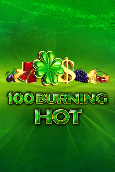 100 Burning Hot играть онлайн | Va-Bank Casino без регистрации