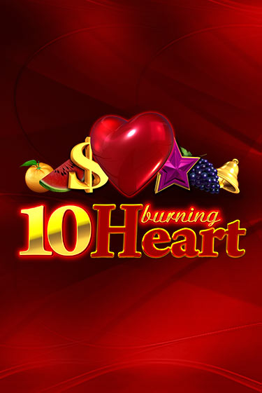 10 Burning Heart играть онлайн | Va-Bank Casino без регистрации