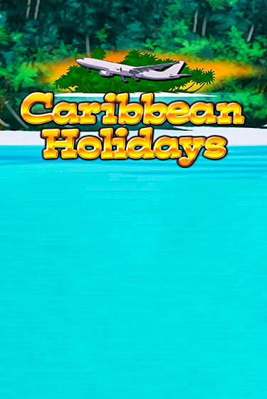 Caribbean Holidays играть онлайн | Va-Bank Casino без регистрации