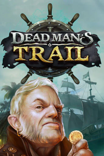 Dead Man's Trail играть онлайн | Va-Bank Casino без регистрации