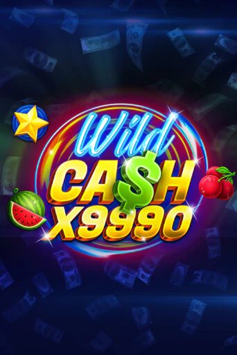 Wild Cash x9990 играть онлайн | Va-Bank Casino без регистрации