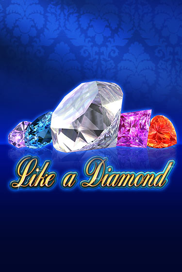 Like A Diamond играть онлайн | Va-Bank Casino без регистрации